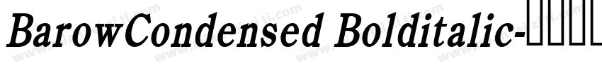 BarowCondensed Bolditalic字体转换
